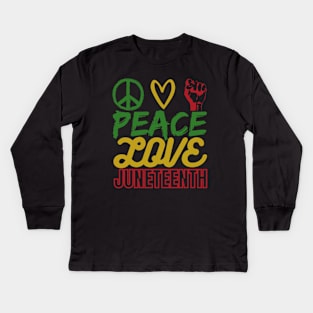 Peace Love Juneteenth Kids Long Sleeve T-Shirt